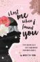 I Lost Me When I Found You - Stop Chasing False Idols And Awaken Your Inner Goddess Hardcover