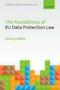 The Foundations Of Eu Data Protection Law   Hardcover