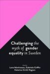 Challenging The Myth Of Gender Equality In Sweden Paperback