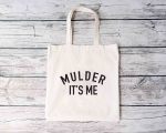 Mulder It’s Me Tote Bag