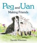 Peg And Uan - Making Friends Board Book