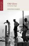 Jonathan Raban Old Glory - An American Voyage Paperback