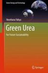 Green Urea - For Future Sustainability Hardcover 1ST Ed. 2018