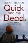 Quick And The Dead - A Contemporary British Mystery Large Print Hardcover Large Type Edition