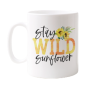 Stay Wild Sunflower