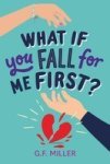 What If You Fall For Me First? Paperback