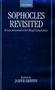 Sophocles Revisited - Essays Presented To Sir Hugh Lloyd-jones   Hardcover