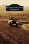Building Nevada& 39 S Highways Hardcover