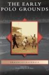 Early Polo Grounds Hardcover