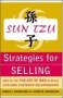 Sun Tzu Strategies For Selling: How To Use The Art Of War To Build Lifelong Customer Relationships   Paperback Ed