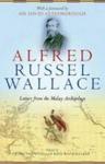 Alfred Russel Wallace - Letters From The Malay Archipelago Paperback