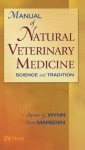 Manual Of Natural Veterinary Medicine: Science And Tradition 1E