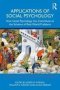 Applications Of Social Psychology - How Social Psychology Can Contribute To The Solution Of Real-world Problems   Paperback