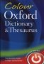 Colour Oxford Dictionary & Thesaurus   Paperback 3RD Revised Edition