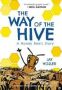 The Way Of The Hive - A Honey Bee&  39 S Story   Paperback