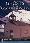 Ghosts Of The Rio Grande Valley Paperback