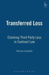 Transferred Loss: Claiming Third Party Loss In Contract Law