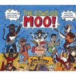 The Cows Go Moo Hardcover
