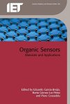 Organic Sensors: Materials And Applications Control Robotics And Sensors