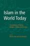 Islam In The World Today - A Handbook Of Politics Religion Culture And Society   Hardcover