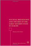 Societal Breakdown And The Rise Of The Early Modern State In Europe