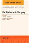 Cardiothoracic Surgery An Issue Of Surgical Clinics Hardcover
