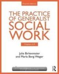 Chapters 6-9: The Practice Of Generalist Social Work Paperback 4TH Revised Edition