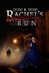 Rachel& 39 S Run Hardcover
