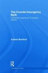The Counter-insurgency Myth - The British Experience of Irregular Warfare Hardcover