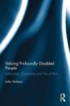 Valuing Profoundly Disabled People - Fellowship Community And Ties Of Birth Hardcover