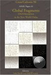 Global Fragments. Dis Orientation In The New World Order. Asnel Papers 10. Cross cultures 90 Cross cultures: