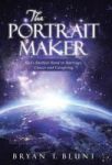 The Portrait Maker - God& 39 S Faithful Hand In Marriage Cancer And Caregiving Hardcover