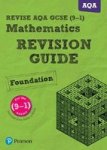 Revise Aqa Gcse Mathematics Foundation Revision Guide