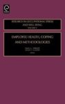 Employee Health Coping And Methodologies Volume 5 Research In Occupational Stress And Well Being