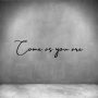 Come As You Are - L 450MM / Rust Coat / Font 1