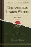 The American Legion Weekly Vol. 2 - July 9 1920 Classic Reprint Paperback