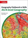 Level Geography Fieldwork & Skills - A Level Geography Fieldwork & Skills Paperback 3rd Revised Edition