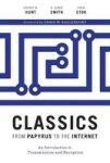 Classics From Papyrus To The Internet - An Introduction To Transmission And Reception Paperback