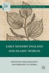 Early Modern England and Islamic Worlds Hardcover