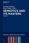 Semiotics And Its Masters - Volume 1 Hardcover