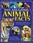 999 Amazing Animal Facts   Paperback