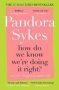 How Do We Know We&  39 Re Doing It Right? - And Other Thoughts On Modern Life   Paperback