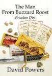 The Man From Buzzard Roost - Priceless Dirt Hardcover