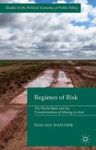 Regimes Of Risk - The World Bank And The Transformation Of Mining In Asia Hardcover