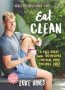Eat Clean - Feel Great With 100 Recipes For Real Food You Will Love   Paperback