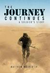 The Journey Continues: A Soldiers' Story hardcover