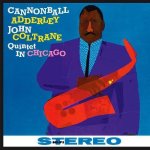 Cannonball Addreley John Coltrane - Quintet In Chicago Vinyl
