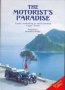 The Motorist&  39 S Paradise - An Illustrated History Of Early Motoring In And Around Cape Town   Hardcover