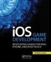 Ios Game Development - Developing Games For Ipad Iphone And Ipod Touch   Hardcover