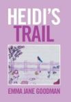Heidi& 39 S Trail Hardcover